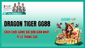 Dragon Tiger GG88 – Game Bài Cực Đơn Giản Tỷ Lệ Thắng Cao Cho Người Mới