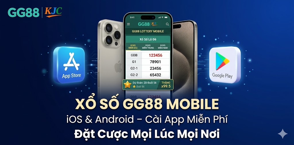 Xổ số GG88 trên điện thoại – app iOS Android cài đặt miễn phí, đặt cược mọi nơi